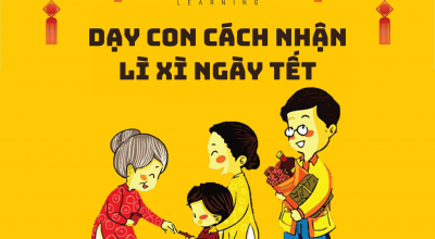 5 điều cha mẹ cần dạy con cách nhận lì xì ngày Tết